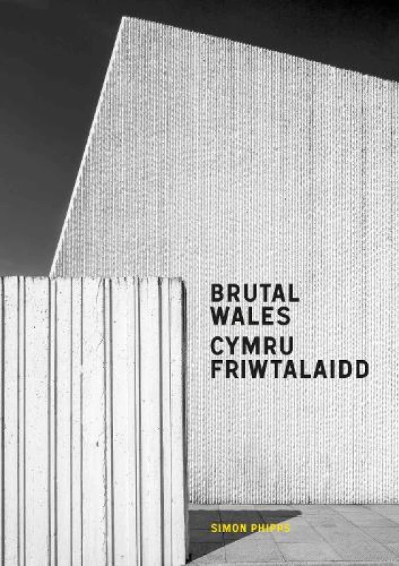 Image of Brutal Wales - Cymru Friwtalaidd Hardback