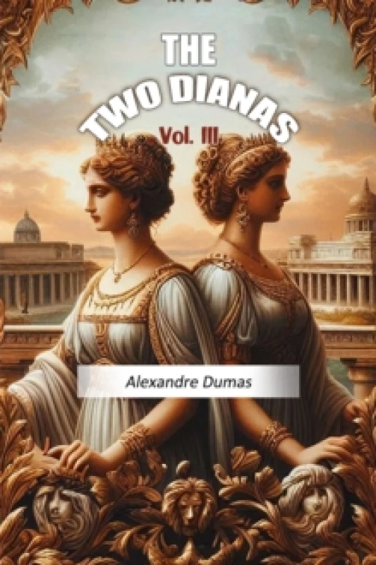 Image of The Two Dianas Vol. III (Edition2024) Paperback / softback