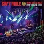 Image of Gov't Mule - Bring On The Music - Live at The Capitol Theatre