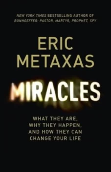 Image of Miracles by Eric Metaxas Hardback