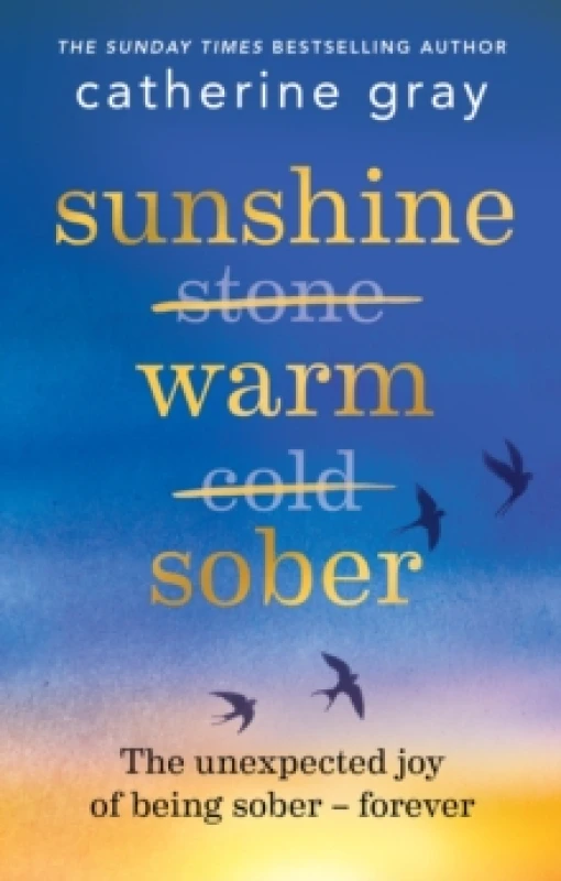 Image of Sunshine Warm Sober : The unexpected joy of being sober - forever Paperback / softback