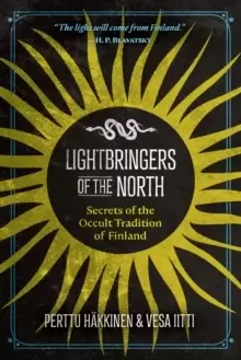 Image of Lightbringers of the North : Secrets of the Occult Tradition of Finland