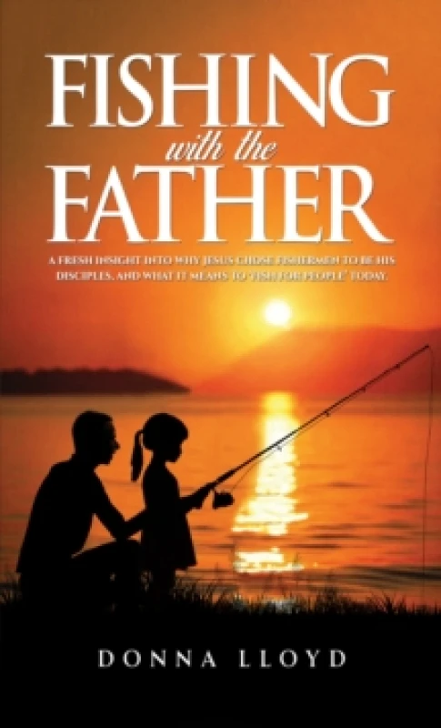 Image of Fishing With the Father. Paperback. By Donna Lloyd Books