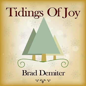 Image of Brad Demiter - Tidings of Joy CD