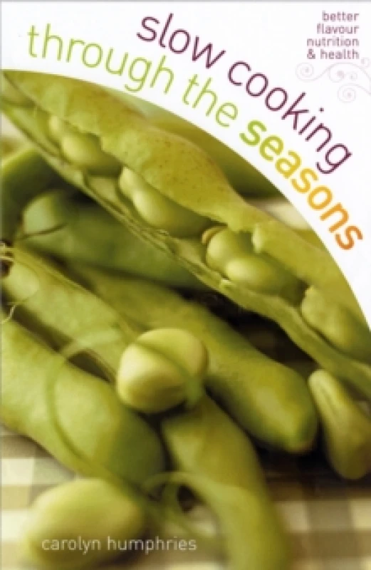 Image of Slow Cooking Through the Seasons. Paperback. By Carolyn Humphries Books