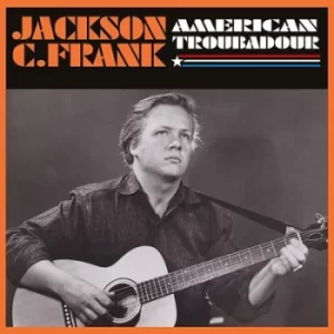 Image of American Troubadour by Jackson C. Frank CD Album