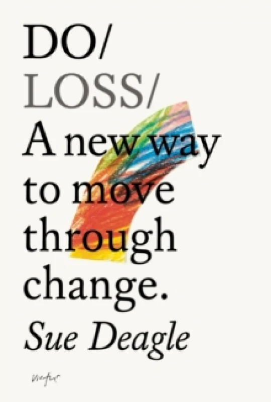 Image of Do Loss : A new way to move through change Paperback / softback