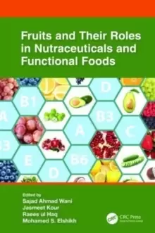 Image of Fruits and Their Roles in Nutraceuticals and Functional Foods