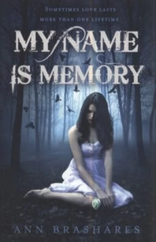 Image of My Name Is Memory by Ann Brashares Paperback