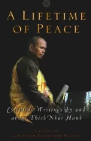 Image of lifetime of peace essential writings by and about thich nhat hanh