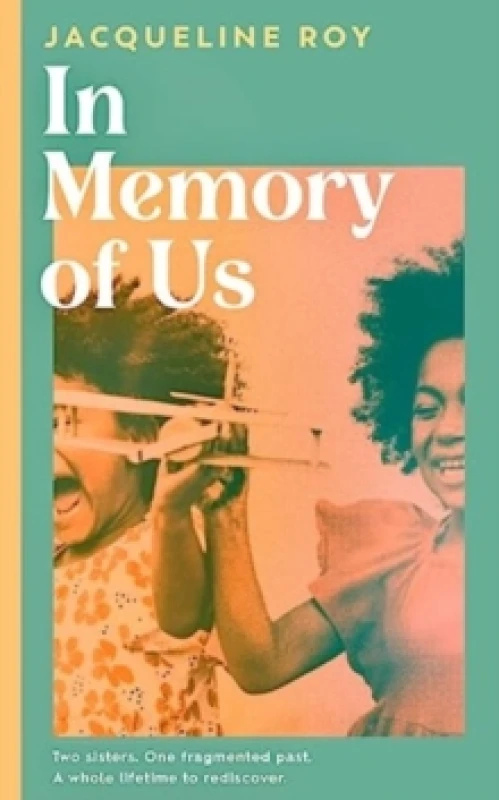 Image of In Memory of Us : A profound evocation of memory and post-Windrush life in Britain Hardback