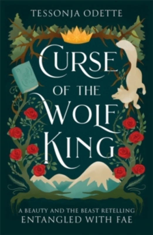 Image of Curse of the Wolf King : A fae fantasy romance retelling of Beauty and the Beast Paperback / softback