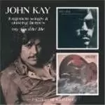 Image of John Kay - Forgotten Songs/My Sporting Life (Music CD)