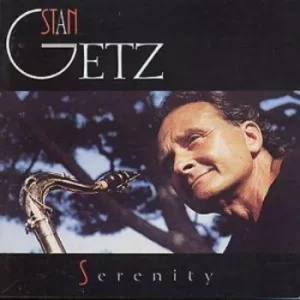 Image of Getz Stan/Serenity by Stan Getz CD Album