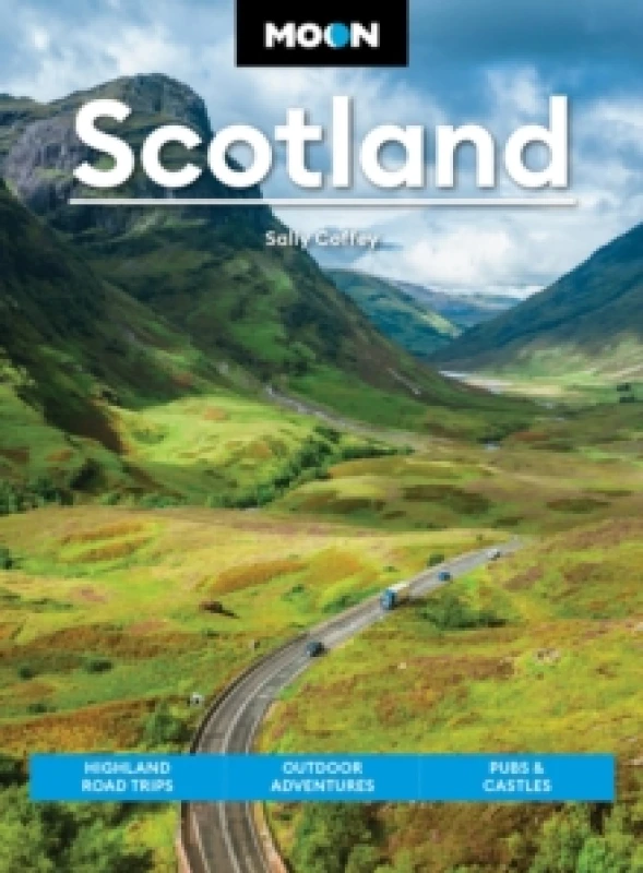 Image of Moon Scotland (Second Edition) : Highland Road Trips, Outdoor Adventures, Pubs & Castles Paperback / softback