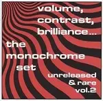 Image of Monochrome Set (The) - Volume, Contrast, Brilliance, Vol. 2 (Music CD)