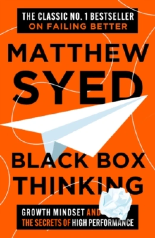 Image of Black Box Thinking : Growth Mindset and the Secrets of High Performance Paperback / softback