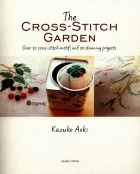 Image of The Cross-Stitch Garden by Kazuko Aoki Paperback