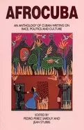 Image of afrocuba an anthology of cuban writing on race politics and culture