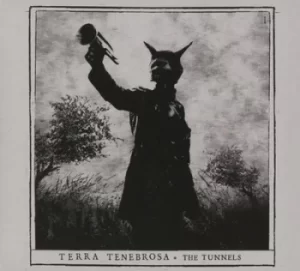 Image of The Tunnels by Terra Tenebrosa CD Album