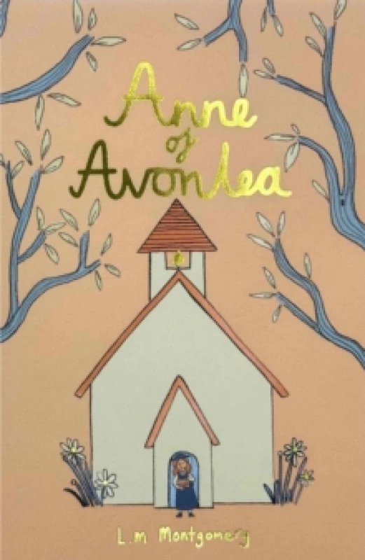 Image of Anne of Avonlea (Collector's Edition) Hardback