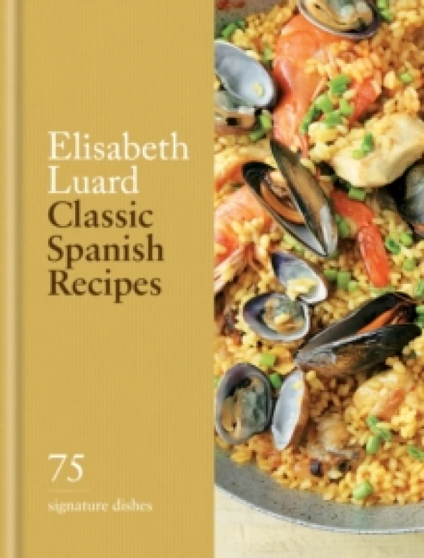 Image of Classic Spanish Recipes. Hardback. By Elisabeth Luard Books