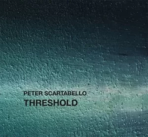 Image of Threshold by Peter Scartabello CD Album