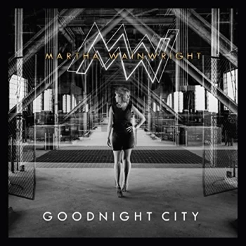 Image of Martha Wainwright - Goodnight City Vinyl