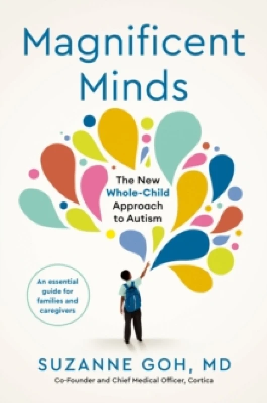 Image of Magnificent Minds : The New Whole-Child Approach to Autism Paperback / softback