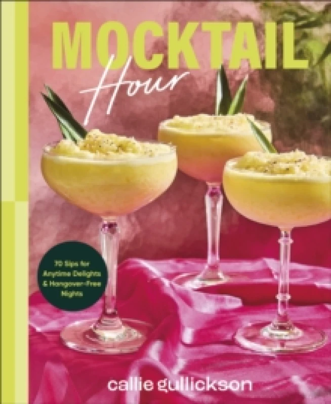 Image of Mocktail Hour. Hardback. By Callie Gullickson Books