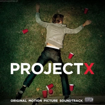 Image of Various - Project X Original Motion Picture Soundtrack Vinyl