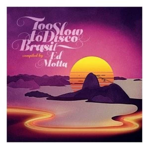 Image of Various Artists - Too Slow To Disco Brasil - Ed Motta (RSD 2018) Vinyl