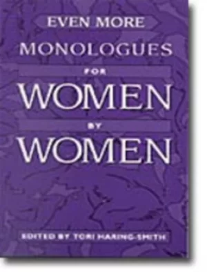 Image of Even more monologues For Her by women by Tori Haring-Smith