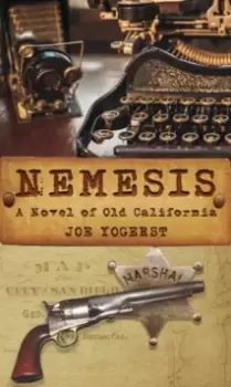 Image of Nemesis : A Novel of Old California