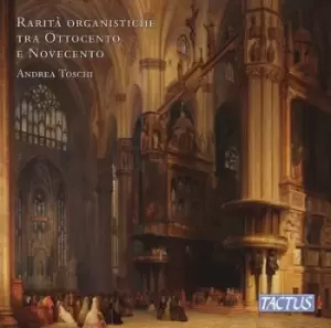 Image of Rarita Organistiche Tra Ottocento E Novecento Rare Nineteenth and Twetnieth Century Organ Pieces by Andrea Toschi CD Album