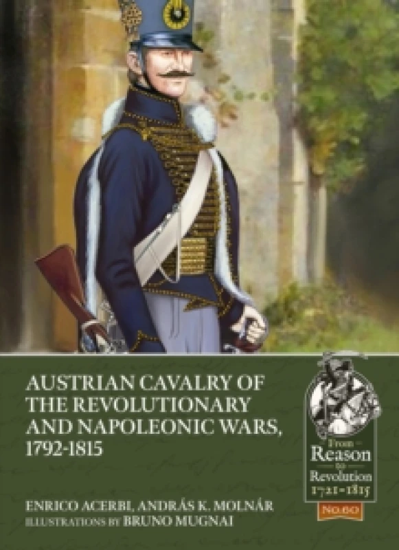 Image of Austrian Cavalry of the Revolutionary and Napoleonic Wars, 1792-1815 Paperback / softback