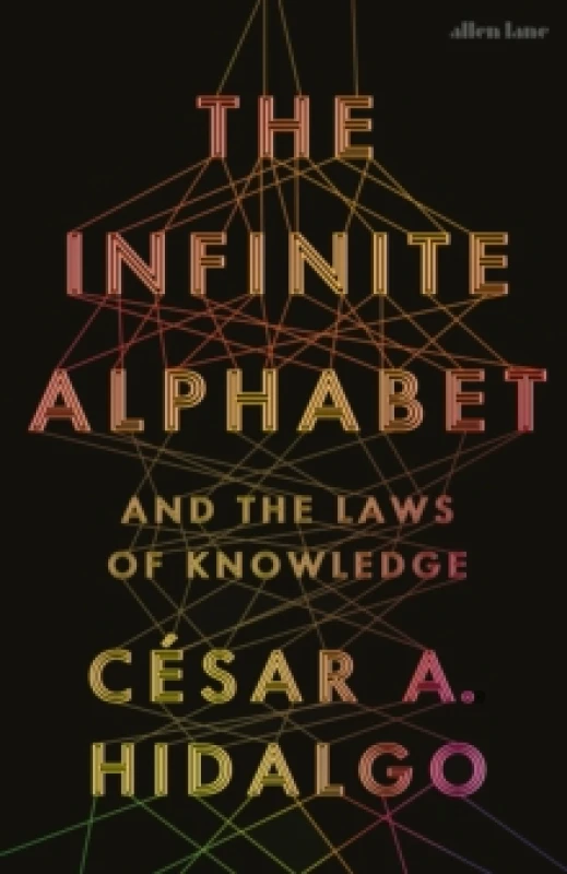 Image of The Infinite Alphabet. Hardback. By Cesar A Hidalgo Books