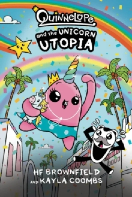 Image of Quinnelope and the Unicorn Utopia Paperback / softback