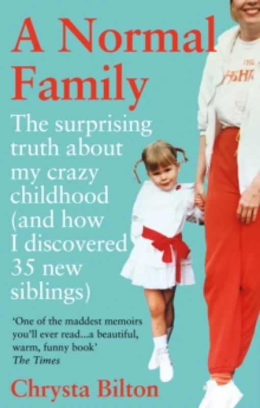 Image of A Normal Family : The Surprising Truth About My Crazy Childhood (And How I Discovered 35 New Siblings) Paperback / softback