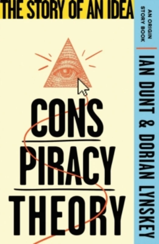 Image of Conspiracy Theory : The Story of an Idea (An Origin Story Book) Paperback / softback
