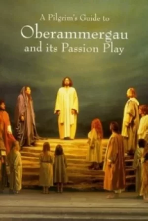 Image of A Pilgrims guide to Oberammergau and its passion play by Raymond Goodburn