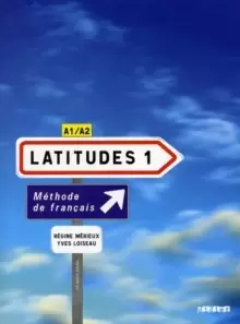 Image of Latitudes : Livre de l'eleve 1 + CD-audio (2) (A1-A2)