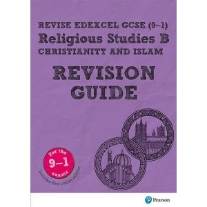 Image of Revise Edexcel GCSE (9-1) Religious Studies B, Christianity & Islam Revision Guide (with free online edition) Mixed...