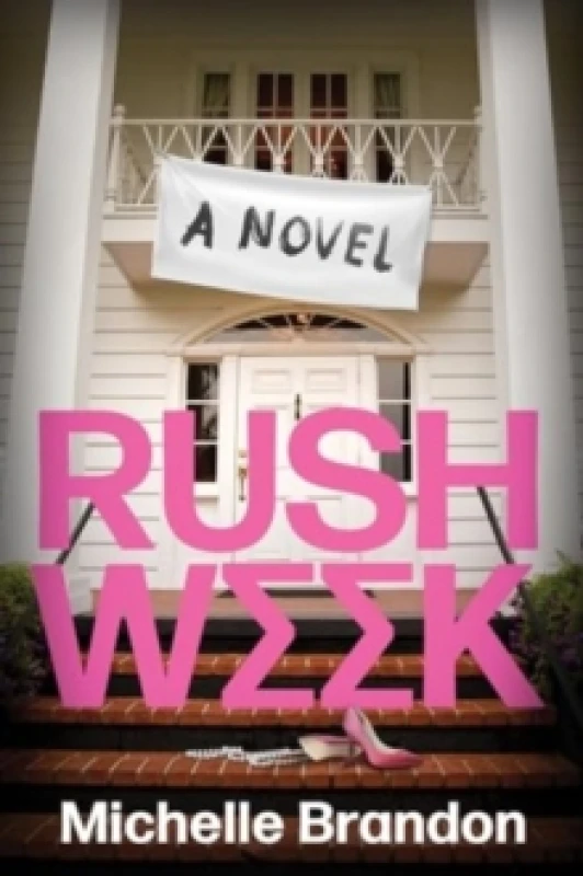 Image of Rush Week. Paperback. By Michelle Brandon Books