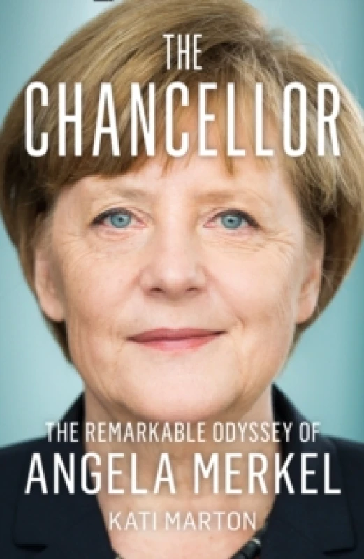 Image of The Chancellor. Hardback. By Kati Marton Books