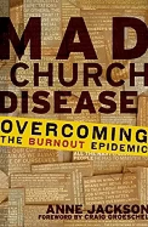 Image of mad church disease overcoming the burnout epidemic