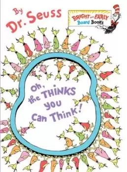Image of Oh the thinks you can think by Seuss