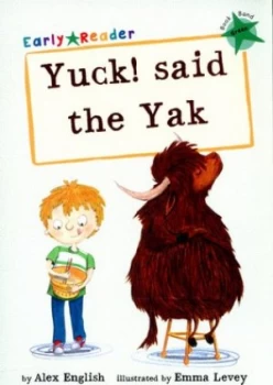 Image of Yuck Said the Yak by Alex English Book