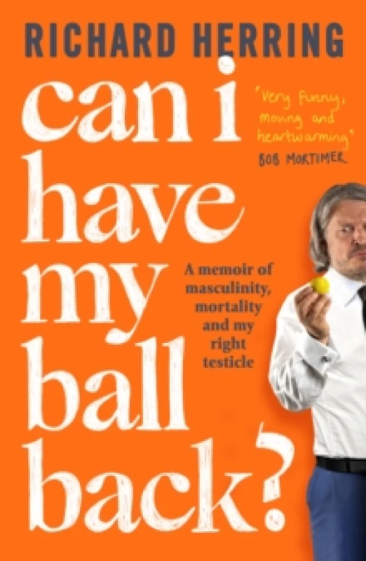 Image of Can I Have My Ball Back?. Paperback. By Richard Herring Books