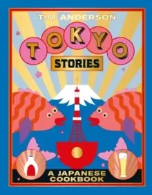 Image of Tokyo Stories : A Japanese Cookbook